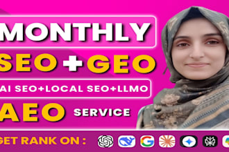 do complete monthly local SEO, gmb optimization, GEO and aeo services