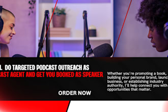 do targeted podcast outreach as podcast agent and get you booked as speaker