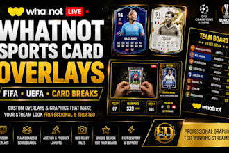 design whatnot sports card overlays for FIFA uefa and card breaks