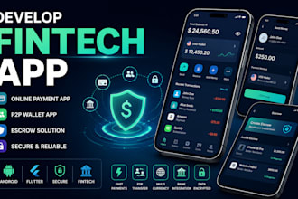 develop fintech app, online payment app, p2p wallet app, escrow, android ios app