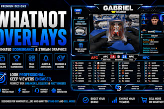 setup  whatnot overlays, animated scoreboards stream graphics