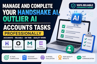 manage and complete your handshake ai, outlier ai accounts tasks professionally