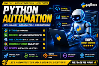 do python automation bot, web scraping, web automation bot and chrome extensions