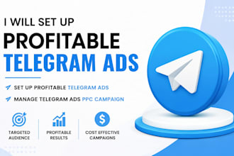 set up profitable telegram ads, manage telegram ads ppc campaign, telegram ads