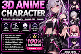 create 3d character model for 3d vtuber, rigging, vrchat, anime and 3d vroid