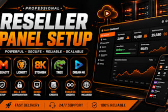 build custom reseller panel, strong8k, trex panel, mega, dream4k, server panel