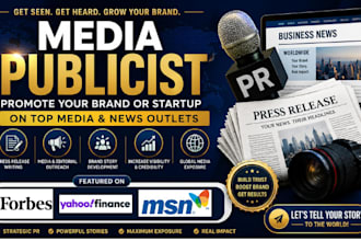 be your media publicist, promote your brand or startup  on the media, pr