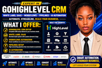 build gohighlevel CRM, white label saas, workflows, pipelines and ai automation