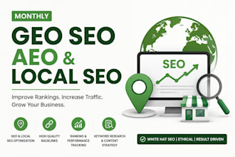 do monthly GEO, aeo and local SEO to grow your website traffic