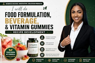 do food formulation, beverage, and vitamin gummies recipe development