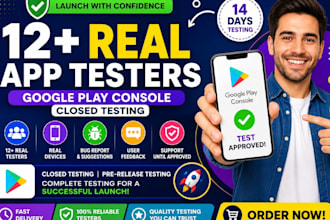 provide 12 testers, 20 testers for google play closed testing