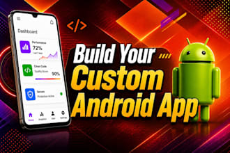 develop a custom android app for your business