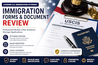 review your US immigration forms and documents as an attorney