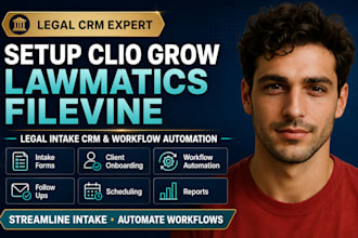 setup clio grow lawmatics filevine legal intake crm workflow automation