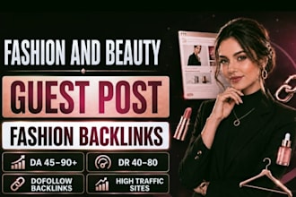 publish fashion and beauty guest post with powerful fashion backlinks