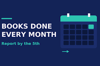 be your dedicated monthly bookkeeper in quickbooks or excel