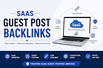 secure high quality saas guest post backlinks