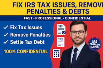 fix irs tax issues, remove penalties, resolve tax debt fast
