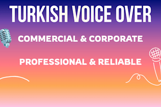 record a professional turkish commercial voice over