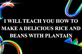 cook delicious rice and beans for you professionally