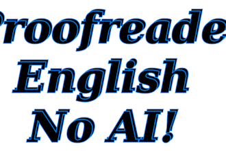 proofread and edit english text no ai