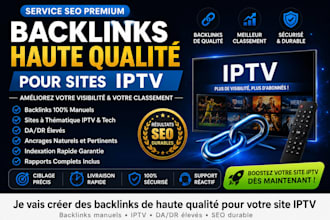 je vais booster votre site iptv avec des backlinks premium