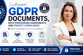 prepare gdpr documents, data processing agreements, and privacy compliance