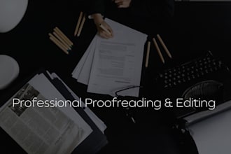 professionally proofread and edit documents
