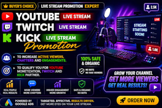 promote youtube live stream, kick live stream or twitch live stream promotion