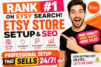 do etsy store setup, pod product seo, etsy product listing to rank first page
