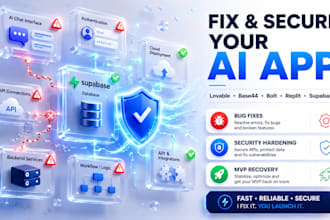 fix and secure your lovable, base44, bolt, replit vibe coded app, mvp, supabase