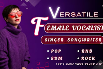 be your female pop singer vocalist female edm singer female singer pop singer