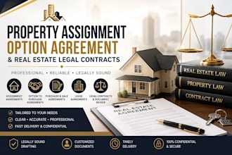 prepare property assignment  option agreement and real estate legal contracts
