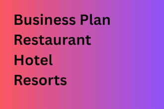 write hotel resort restaurant business plan financials for startups