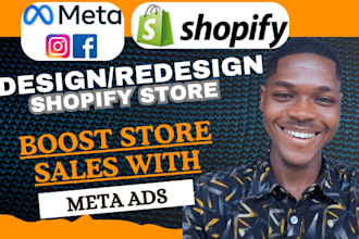 do shopify store design and shopify marketing with meta ads, shopify redesign