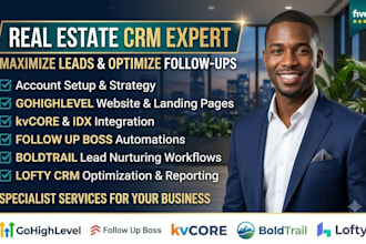 setup gohighlevel real estate crm follow up boss kvcore boldtrail lofty crm