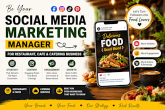 be your social media marketing manager for restaurant cafe, catering business
