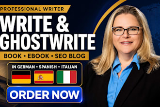 write ghostwrite your book ebook seo blog in german spanish italian