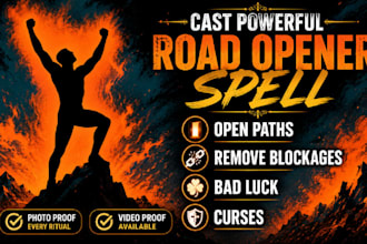 cast powerful road opener spell, open paths,  remove blockages, bad luck, curses