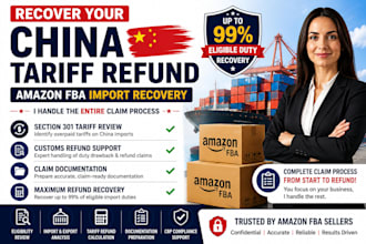 recover your amazon fba china tariff refund and handle the entire claim process