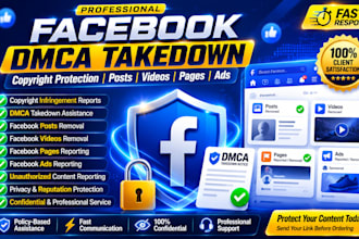 remove facebook ads takedown harassing defamatory copyright post,videos via dmca