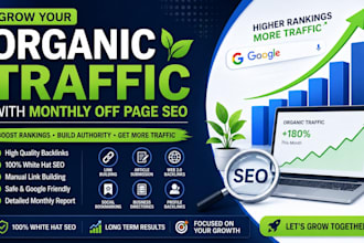 grow your organic traffic with monthly off page SEO