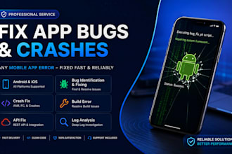 debug and fix bugs, crashes and errors in flutter and android apps