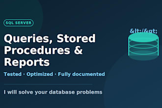 write sql server queries, stored procedures and reports