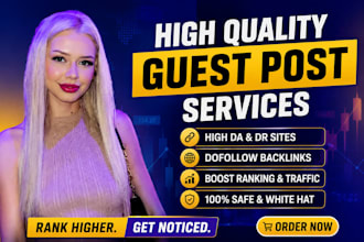 write high da guest post backlinks with SEO quality guest posting service