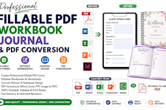 create fillable PDF form, editable workbook, journal, planner and PDF conversion