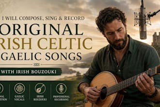 compose, sing and record original irish celtic and gaelic songs