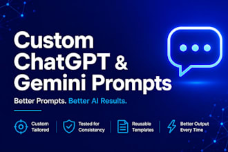 custom chatgpt and gemini prompts for you