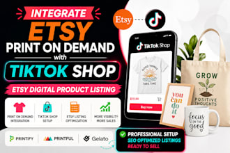 integrate etsy print on demand with tiktok shop, etsy digital product listing