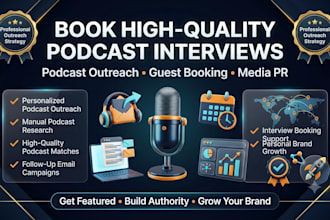 manage podcast outreach and book high quality podcast interviews